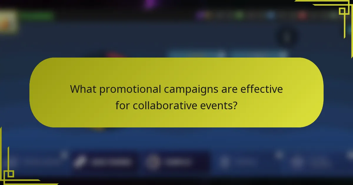 What promotional campaigns are effective for collaborative events?