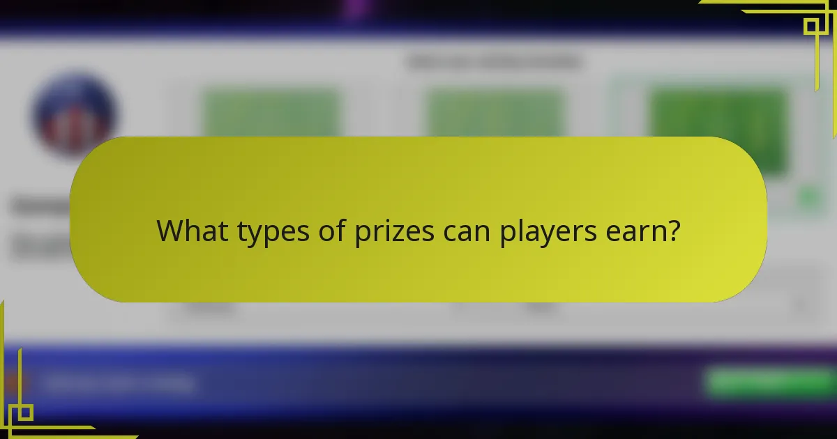 What types of prizes can players earn?